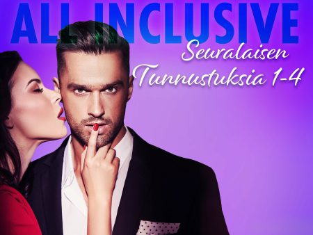 All Inclusive - Seuralaisen Tunnustuksia 1-4 Cheap