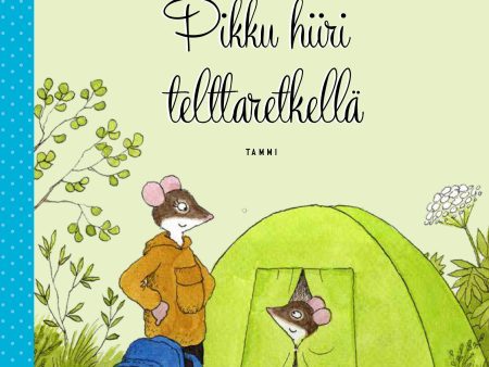 Pikku hiiri telttaretkellä on Sale