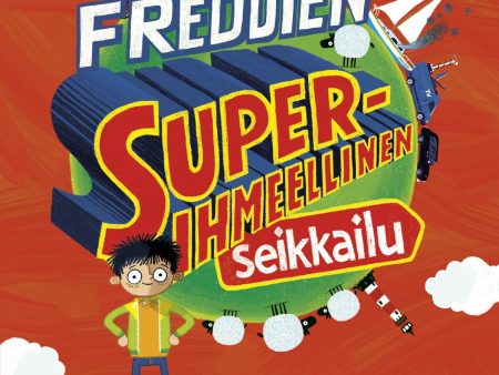 Freddien superihmeellinen seikkailu Hot on Sale